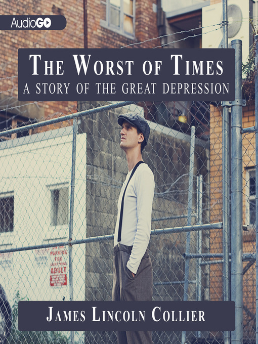 Title details for The Worst of Times by James Lincoln Collier - Available